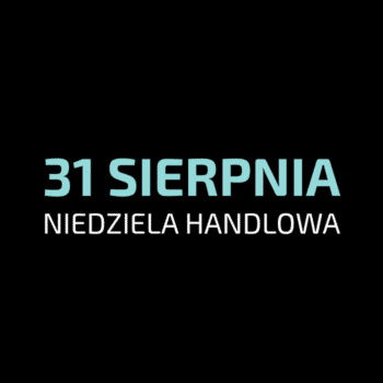 Niedziela handlowa w sierpniu
