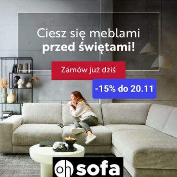 Oh Sofa! Ciesz się nowymi meblami przed świętami.