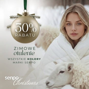 Kołdry Senpo 30% taniej!