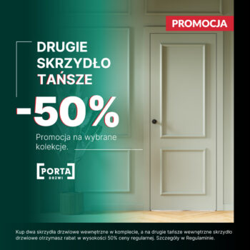 Drugie skrzydło PORTA 50% taniej!