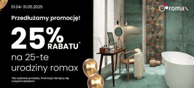 25% rabatu na 25-te urodziny Romax