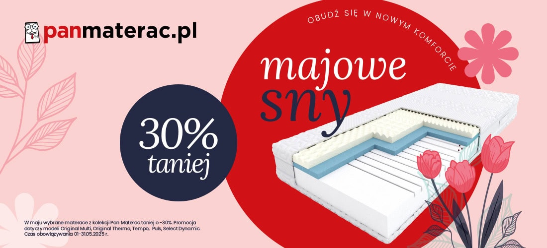 Majowa promocja. Wybrane materace Pan Materac -30%