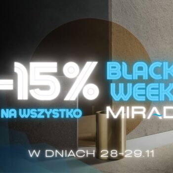 Black Week w MIRAD – tylko przez 2 dni!