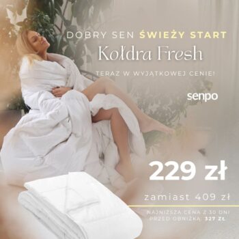 Kołdra Senpo Fresh w&nbsp;wyjątkowej cenie!