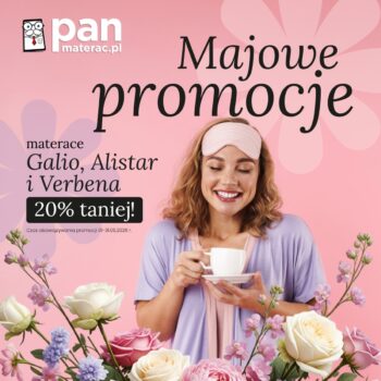 Majowe promocje w&nbsp;Pan Materac